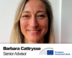 Barbara Cattrysse Senior Advisor to Vice President, European Investment Bank (EIB)
